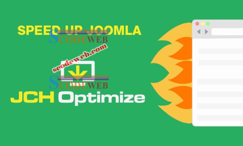 Plugin JCH Optimize tối ưu tốc độ tải trang cho Joomla